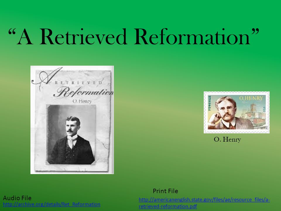 'A Retrieved Reformation,' by O. Henry